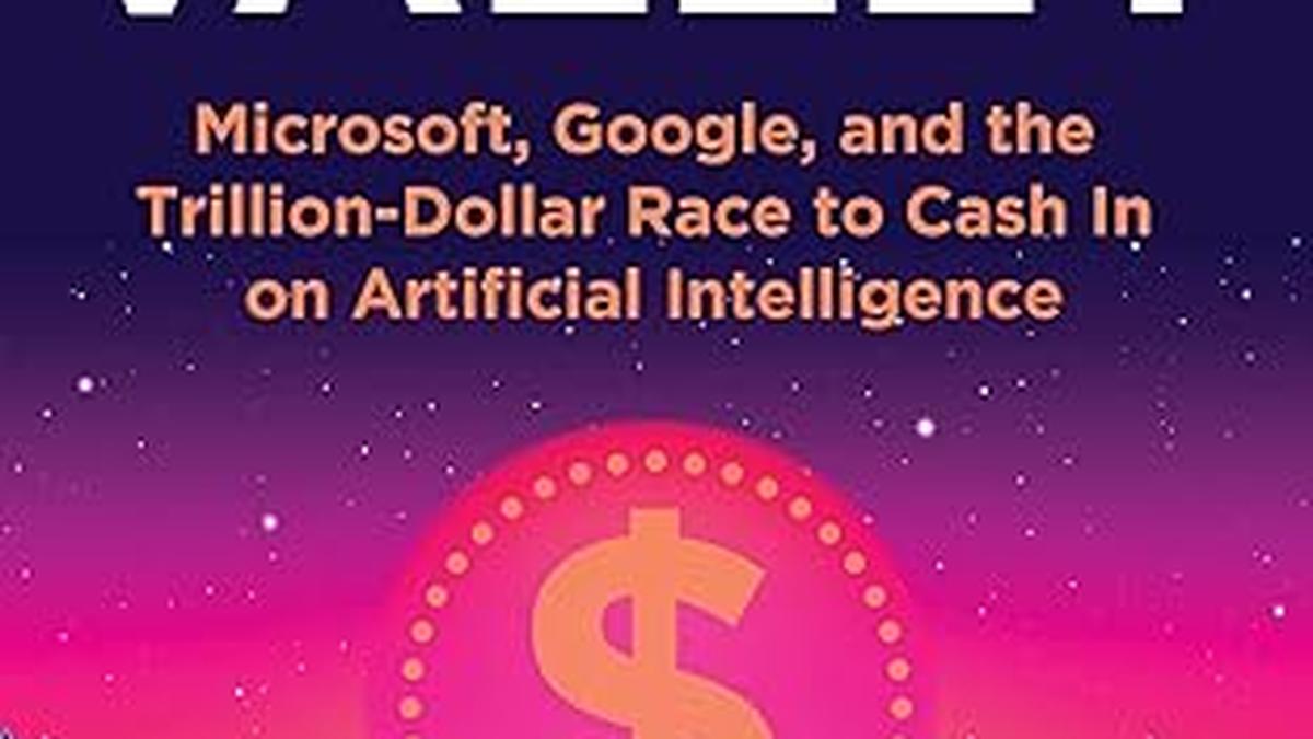 Dollar Rac AI Valley: Microsoft, Google, and the trillion-dollar race to cash in ...